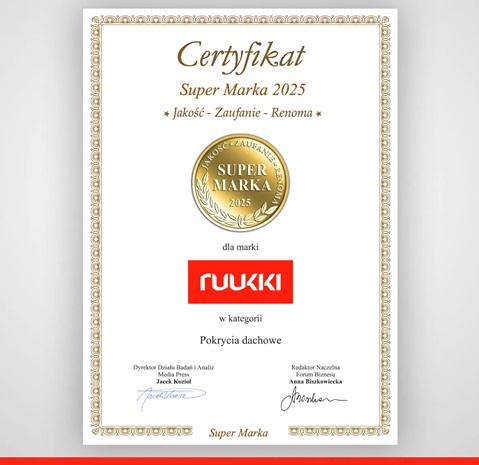 Certyfikat SUPER MARKA 2025 - wyróznienie dla pokryć dachowych Ruukki